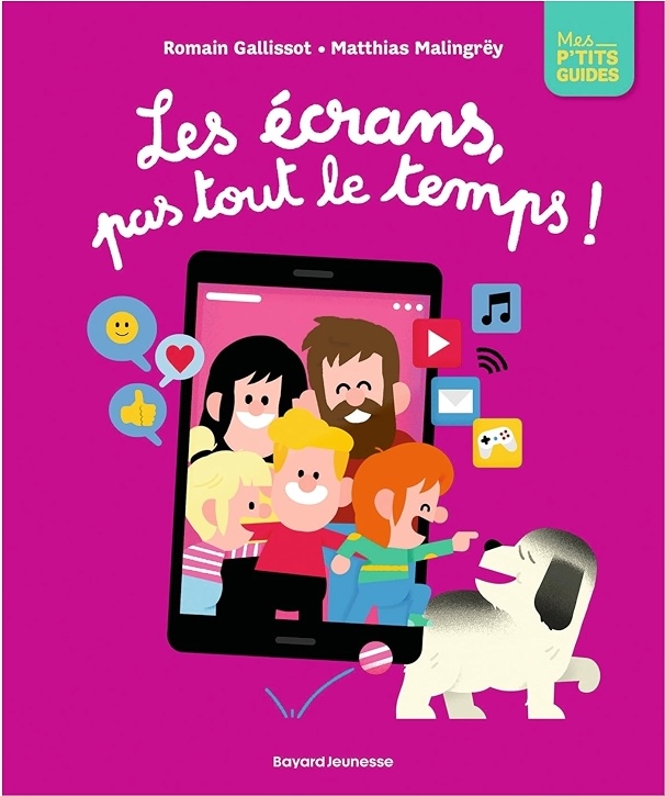 Couverture du livre Les écrans, pas tout le temps !
