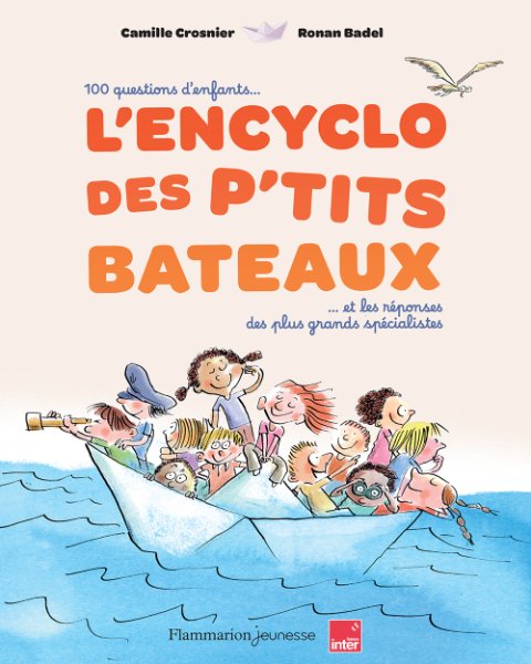 Couverture de L’Encyclo des P’tits Bateaux, illustrée par Ronan Badel